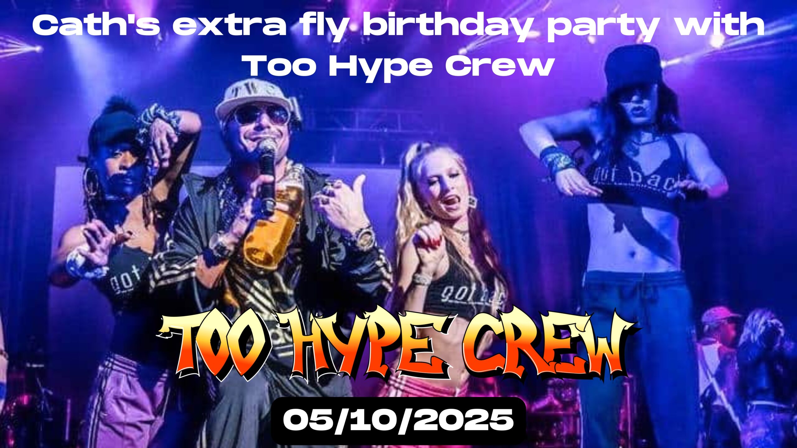 Too Hype Crew-Cath's extra fly birthday party with Too Hype Crew